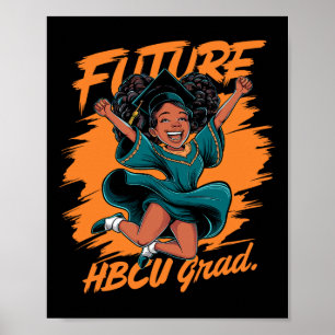 Future Hbcu Grad History Black College Youth Kids  Poster