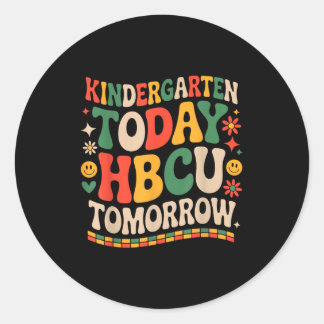 Future hbcu grad, kindergarten today hbcu tomorrow classic round sticker