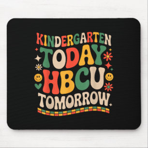 Future hbcu grad, kindergarten today hbcu tomorrow mouse mat