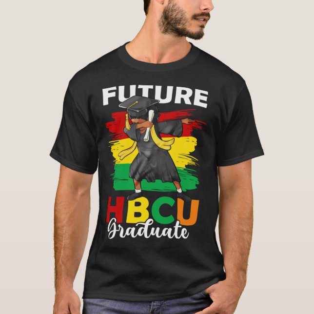 Future HBCU Graduate Happy Last Day Of School Blac T-Shirt (Front)