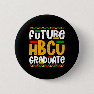 Future Hbcu Graduate Historical Black College Stud 6 Cm Round Badge