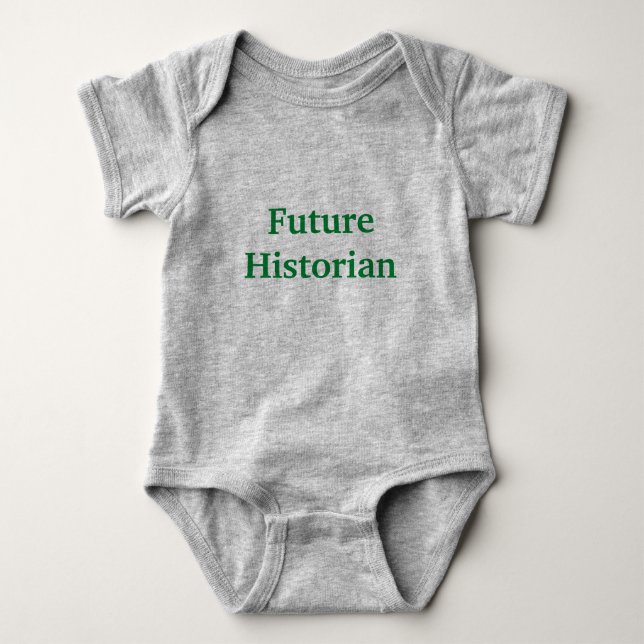 Future Historian Baby Bodysuit (Front)