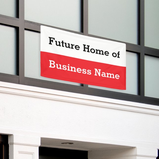 Future Home of Business Name Black White and Red Banner (Outside Building)