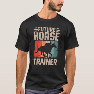 Future Horse Trainer T-Shirt