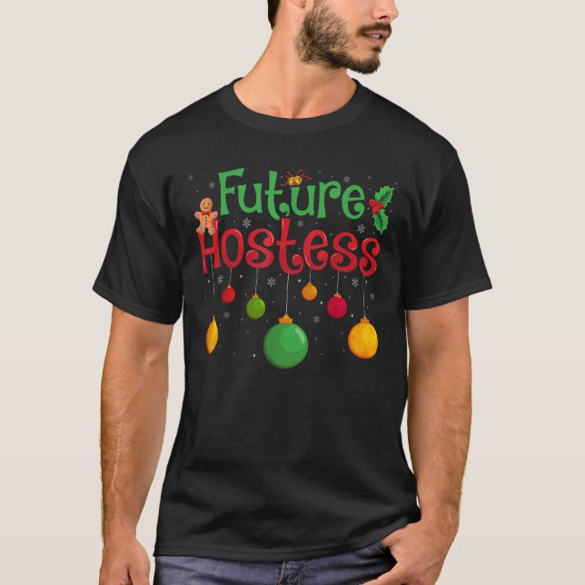 Future Hostess Xmas Holiday Christmas Party Hostes T-Shirt (Front)