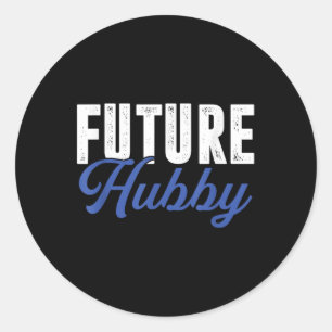 Future Hubby _ Wife Bride Wedding _ Husband Groom Classic Round Sticker