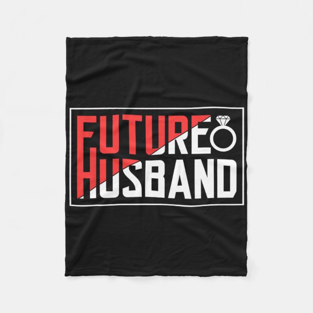Future Husband Bachelor Wedding Groom Sayings Part Fleece Blanket (Front)