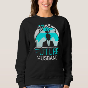 Future Husband Wedding Party Sayings Bachelor Groo Sweatshirt