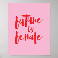 Future is Female feminism feminist pink and red