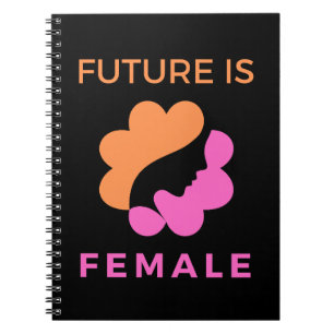 Future Is Female Feminist Notebook