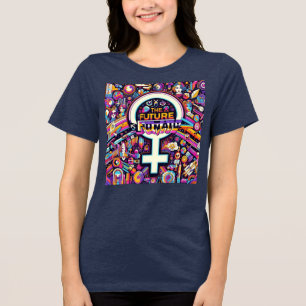 Future is Female Tri-Blend Shirt
