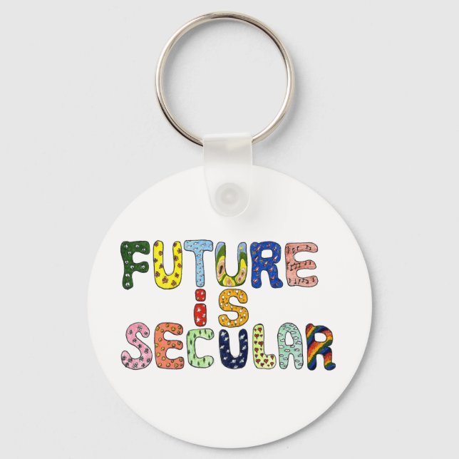 FUTURE IS SECULAR KEY RING (Front)