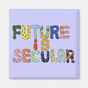 FUTURE IS SECULAR MAGNET