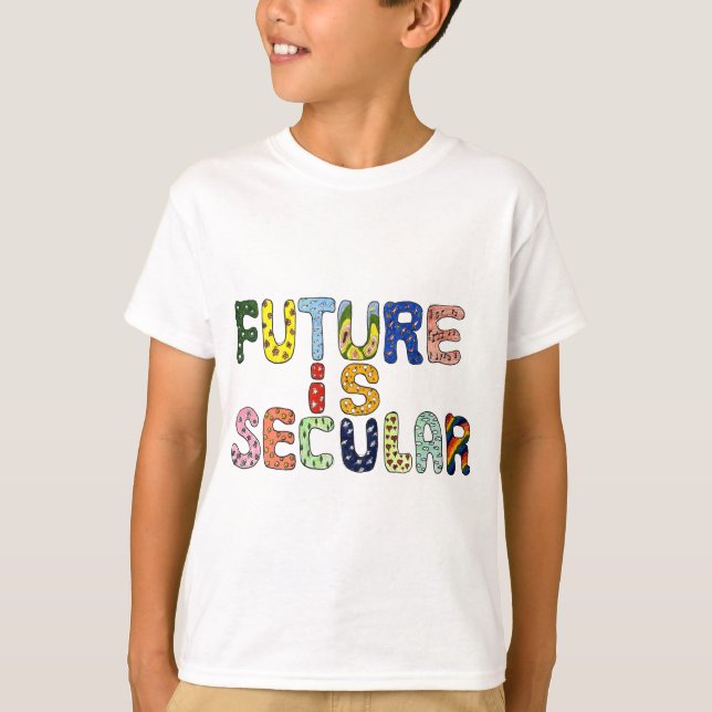 FUTURE IS SECULAR T-Shirt (Front)