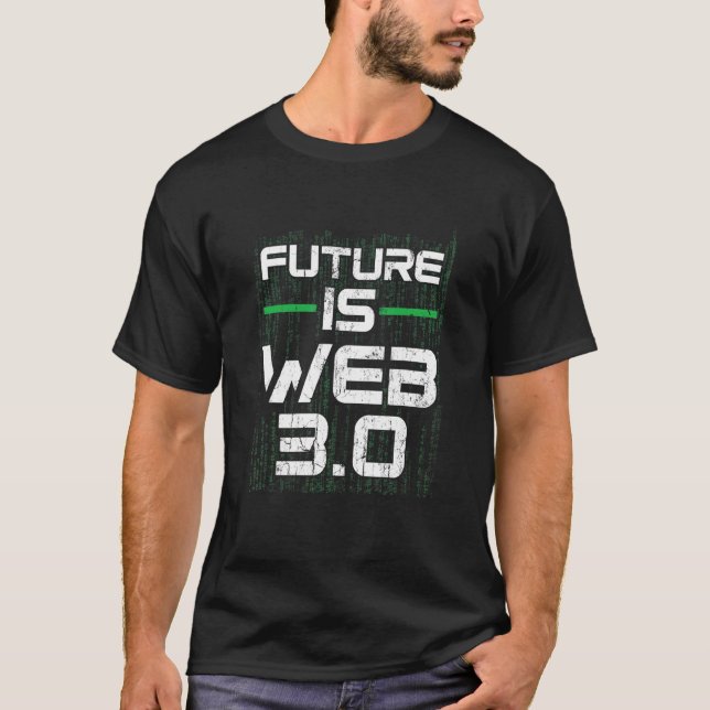 Future Is Web 3 0 Virtual Reality Vr Spatial Web 3 T-Shirt (Front)