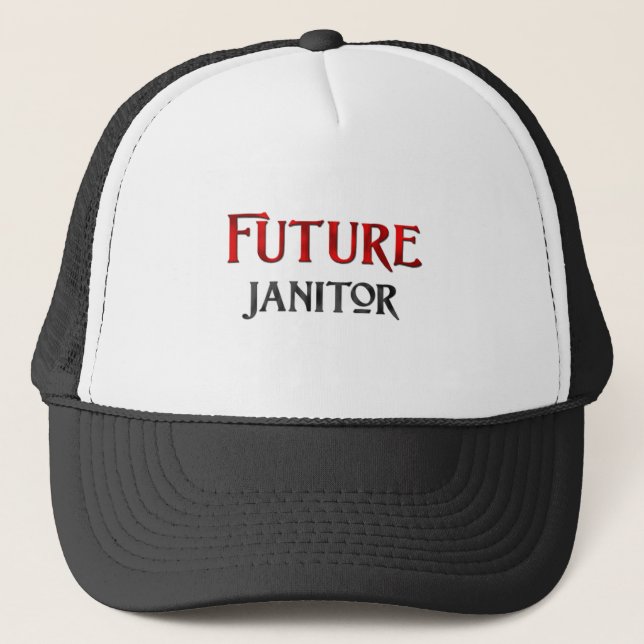 Future Janitor Trucker Hat (Front)