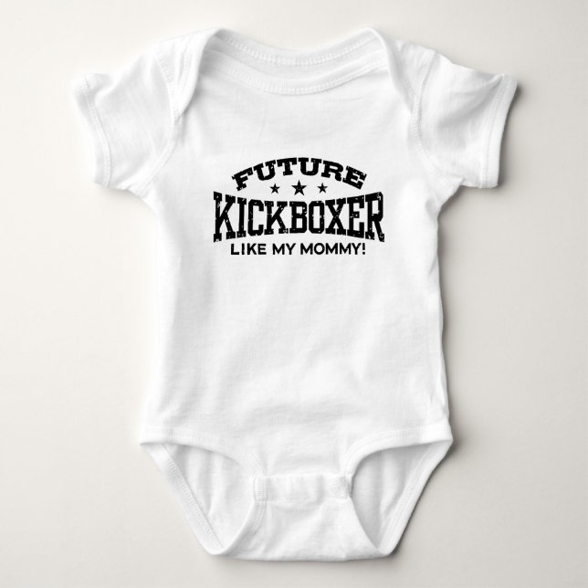 Future Kickboxer Like My Mummy Baby Bodysuit (Front)