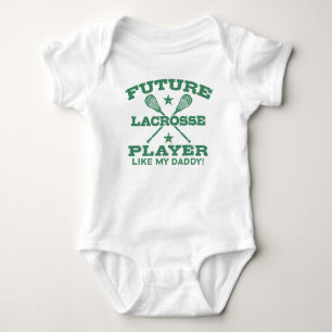 Future Lacrosse Player Like My Daddy Baby Bodysuit