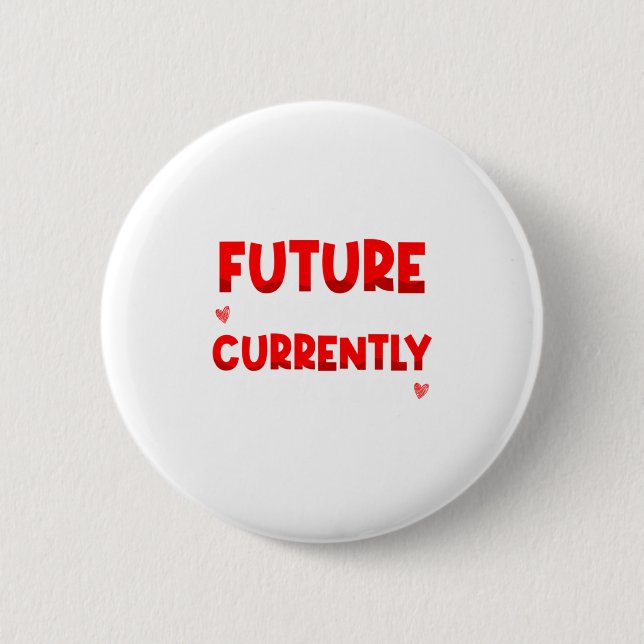 Future Ladies Man Current Mamas Boy Valentines D  6 Cm Round Badge (Front)
