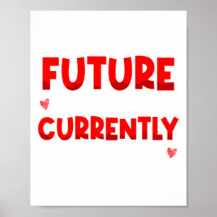 Future Ladies Man Current Mamas Boy Valentines D Poster