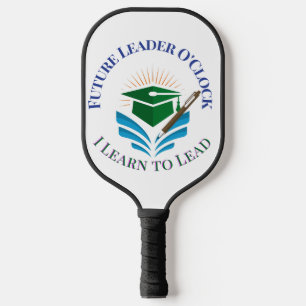 Future Leader O'Clock – Learn to Lead Motivation Pickleball Paddle
