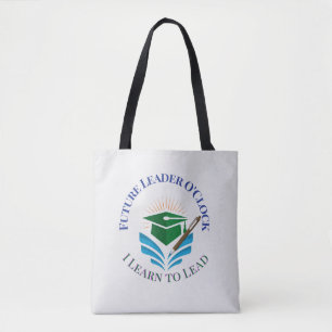 Future Leader O'Clock – Learn to Lead Motivation Tote Bag
