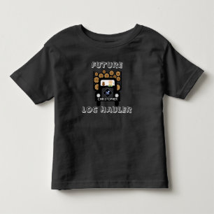 Future Log Haulier Baby Driving Log Truck Toddler T-Shirt