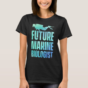 Future Marine Biologist Biology Ocean Science Stud T-Shirt