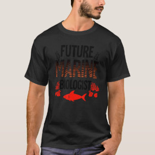 Future Marine Biologist  For Kids Teens  Biology 2 T-Shirt