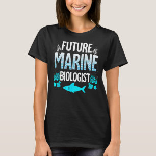 Future Marine Biologist Gift For Kids Teens Funny  T-Shirt