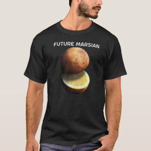 Future Marsian Mars For Astronomer Red Planet T-Shirt