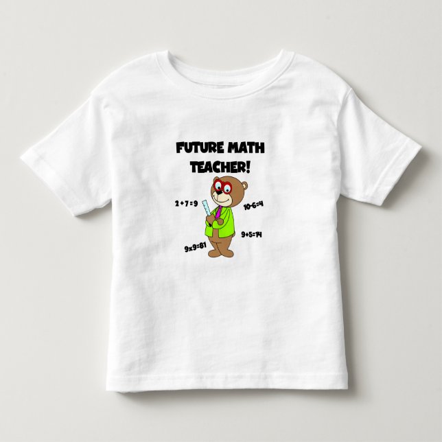 Future Math Teacher Toddler T-Shirt (Front)