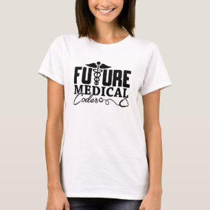 Future Medical Coder Coding Assistant Programmer T-Shirt