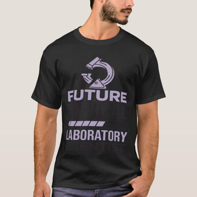 Future Medical Laboratory Scientist Laboratory Tec T-Shirt (Front)