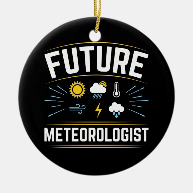 Future Meteorologist Meteorology Student Weather  Ceramic Tree Decoration (Front)