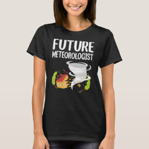 Future Meteorologist Weatherman Weather Forecaster T-Shirt