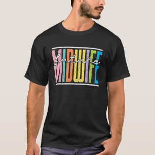 Future Midwife Pregnancy Support Doula Birthing Mi T-Shirt