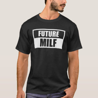 Future MILF Pregnant Mum Expecting T-Shirt