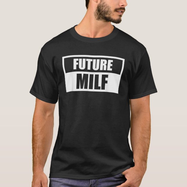 Future MILF Pregnant Mum Expecting T-Shirt (Front)