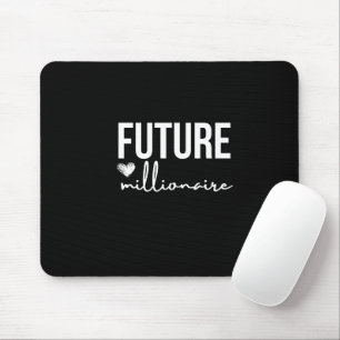 'Future Millionaire' Ambition Black & White Mouse Mat