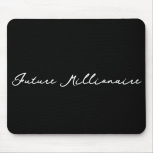 Future Millionaire Black And White Motivational Mouse Mat