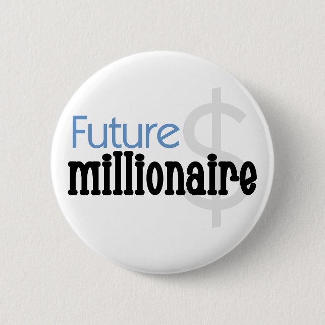 Future Millionaire - Blue Tshirts and Gifts 6 Cm Round Badge (Front)