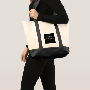 Future Millionaire Bold Black Typography Modern  Tote Bag