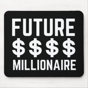 Future Millionaire Mouse Mat
