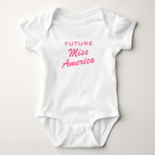 Future Miss America   Girl baby clothing Bodysuit