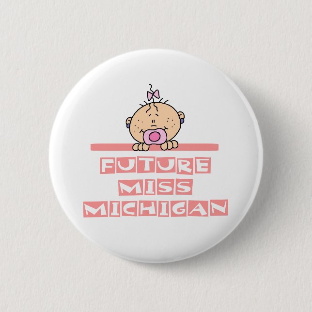 Future Miss Michigan 6 Cm Round Badge (Front)