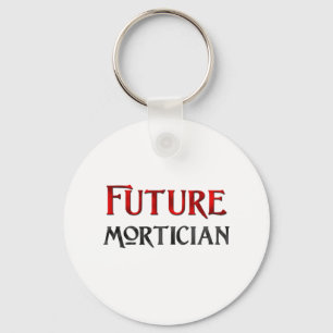 Future Mortician Key Ring