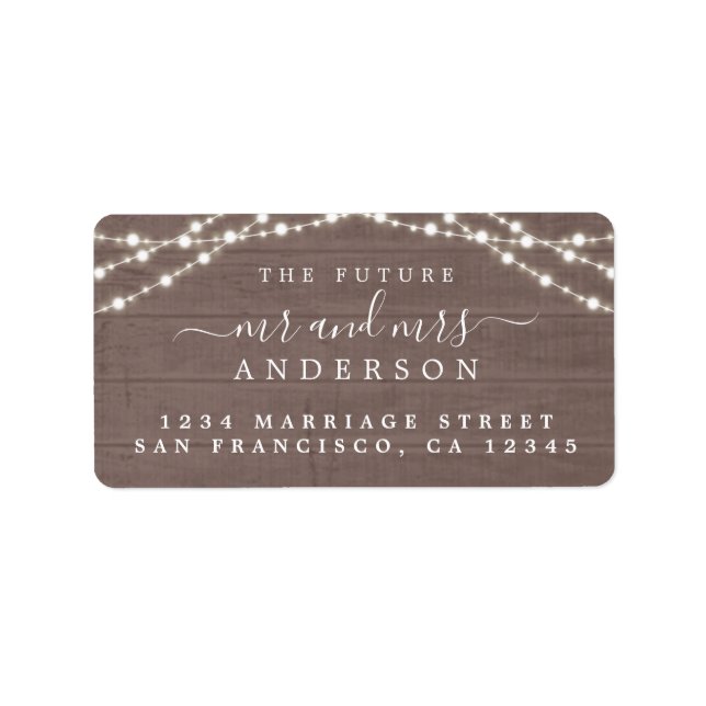 Future Mr Mrs Rustic Wood Lights Wedding Address Label (Front)
