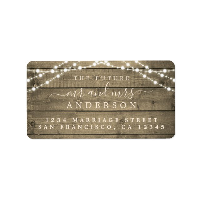 Future Mr Mrs Rustic Wood Lights Wedding Address Label (Front)