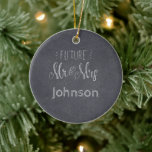 Future Mr & Mrs Surname Chalkboard with Date Ceramic Tree Decoration<br><div class="desc">Chalkboard design Christmas holiday ornament for the future married couple.
Personalize with surname and wedding date.</div>